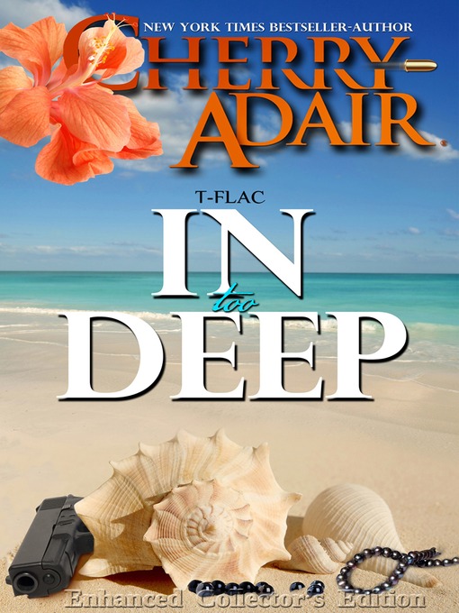 Title details for In Too Deep by Cherry Adair - Available